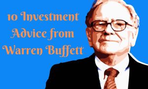 Read more about the article 10 Investment Advice from Warren Buffett