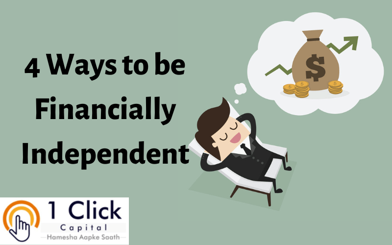 You are currently viewing 4 Ways to be Financially Independent