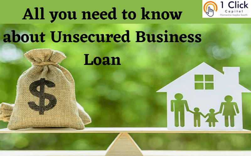 What is Unsecured Business Loan - 1 click capital