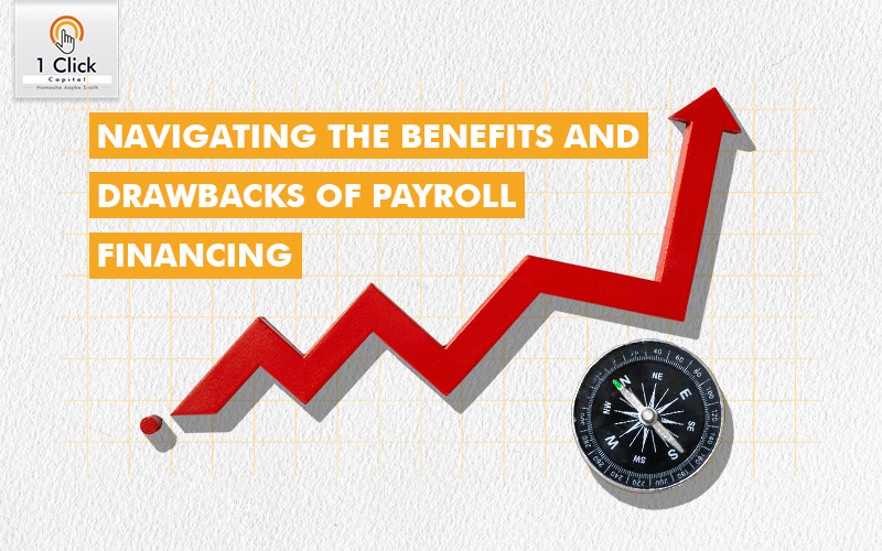 Benefits and Drawbacks of Payroll Financing